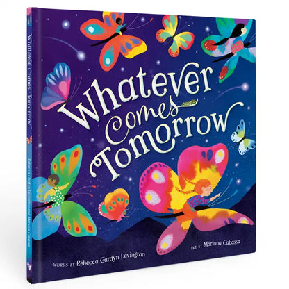 Whatever Comes Tomorrow*