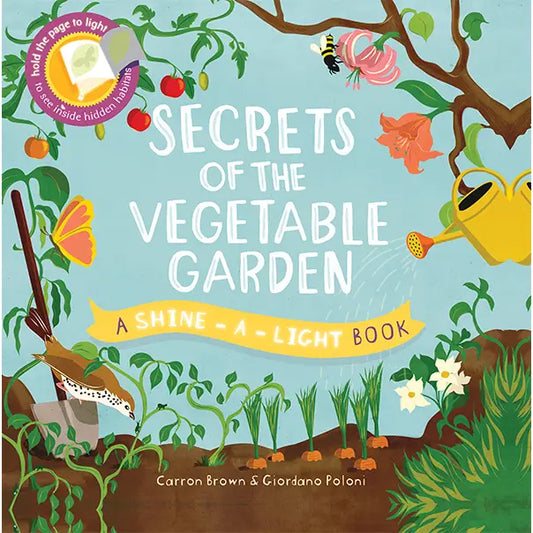 Shine-A-Light: Secrets of the Vegetable Garden