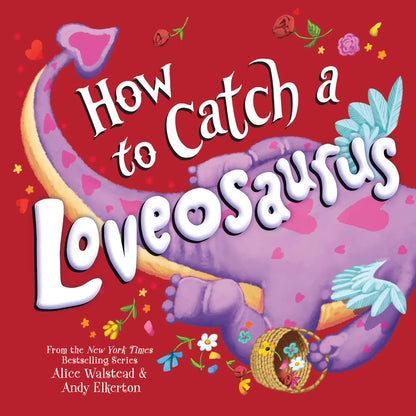 How To Catch A Loveosaurus