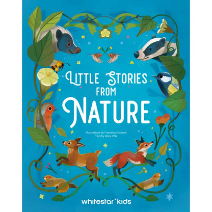 Little Stories from Nature By Altea Villa