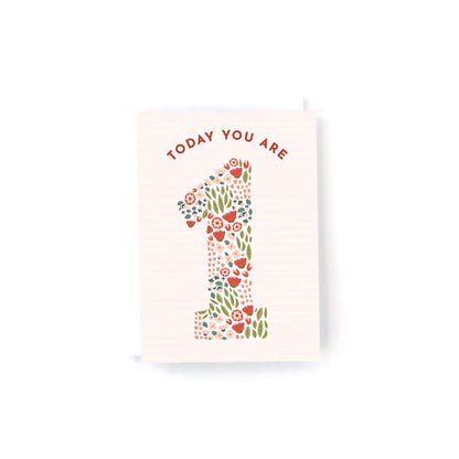 Today You Are - Floral MINI Birthday Card-Choose a Number 1-5