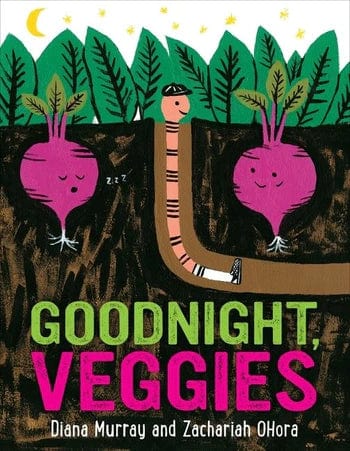 Goodnight, Veggies Harper Collins Childrens Lil Tulips