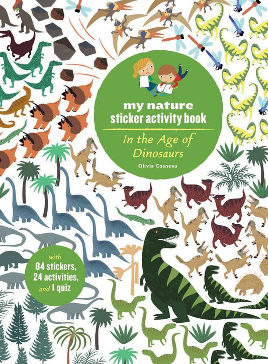 My Nature Sticker Activity: In the Age of Dinosaurs Chronicle Books Lil Tulips