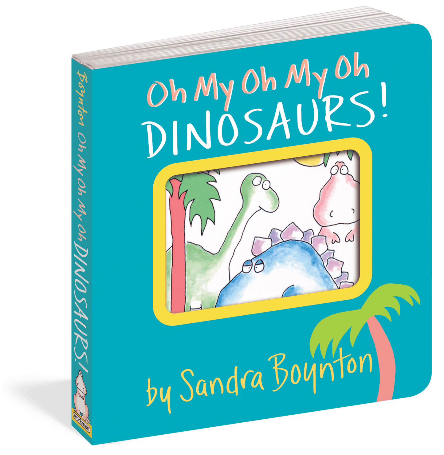 Oh My Oh My Oh My Dinosaurs! - Board Book Sandra Boynton Books Lil Tulips