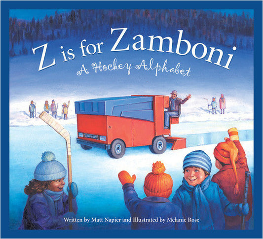 Z is for Zamboni: A Hockey Alphabet Hardcover*