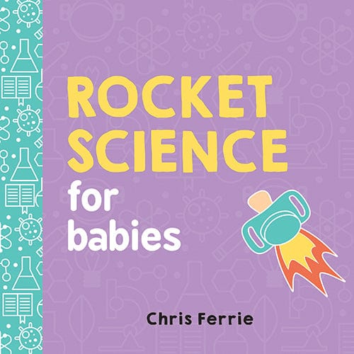 Rocket Science for Babies Baby University Lil Tulips